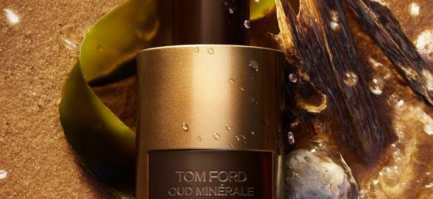 Новый аромат Tom Ford Oud Minerale 2023